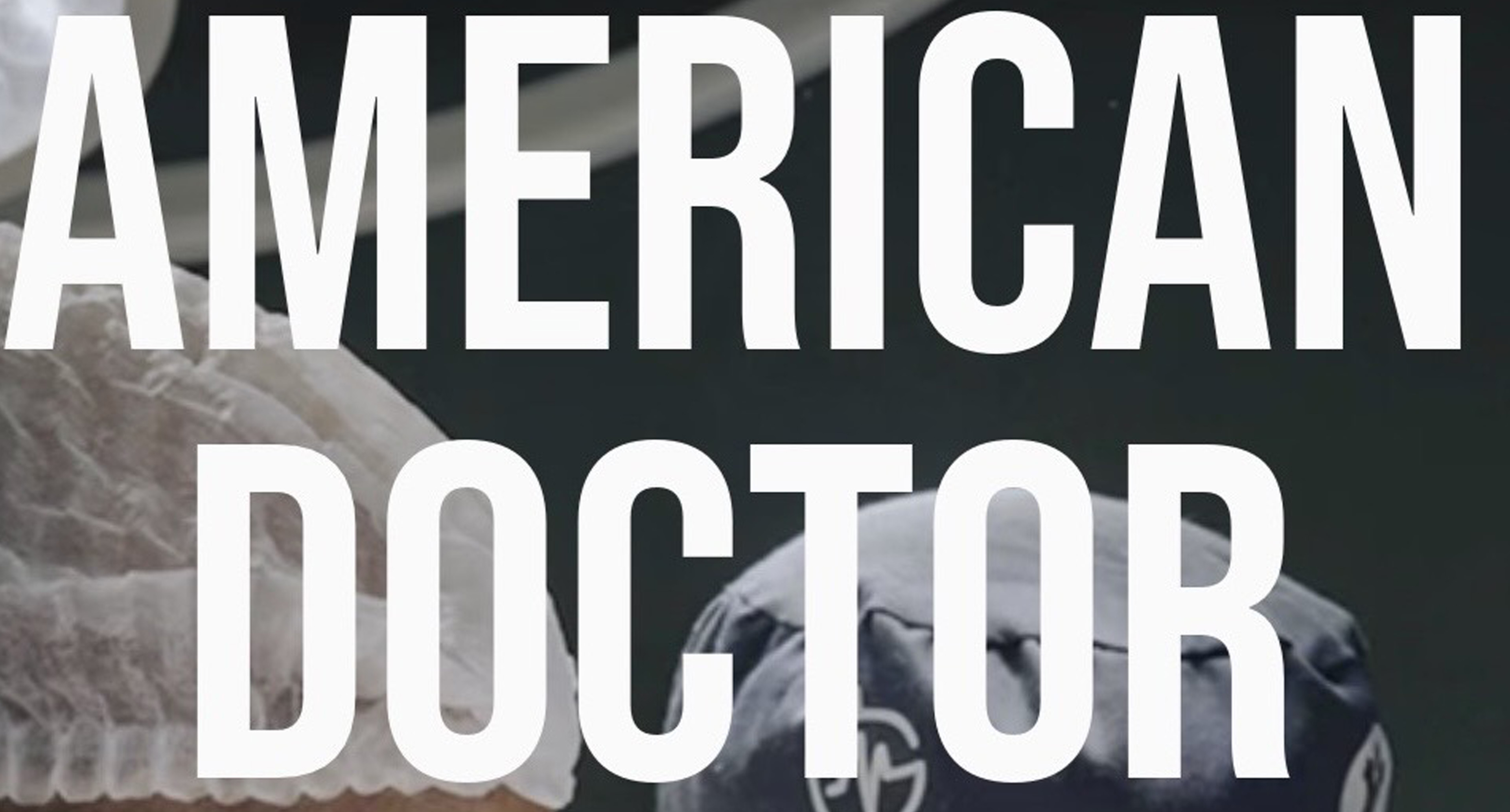 AMERICAN DOCTOR