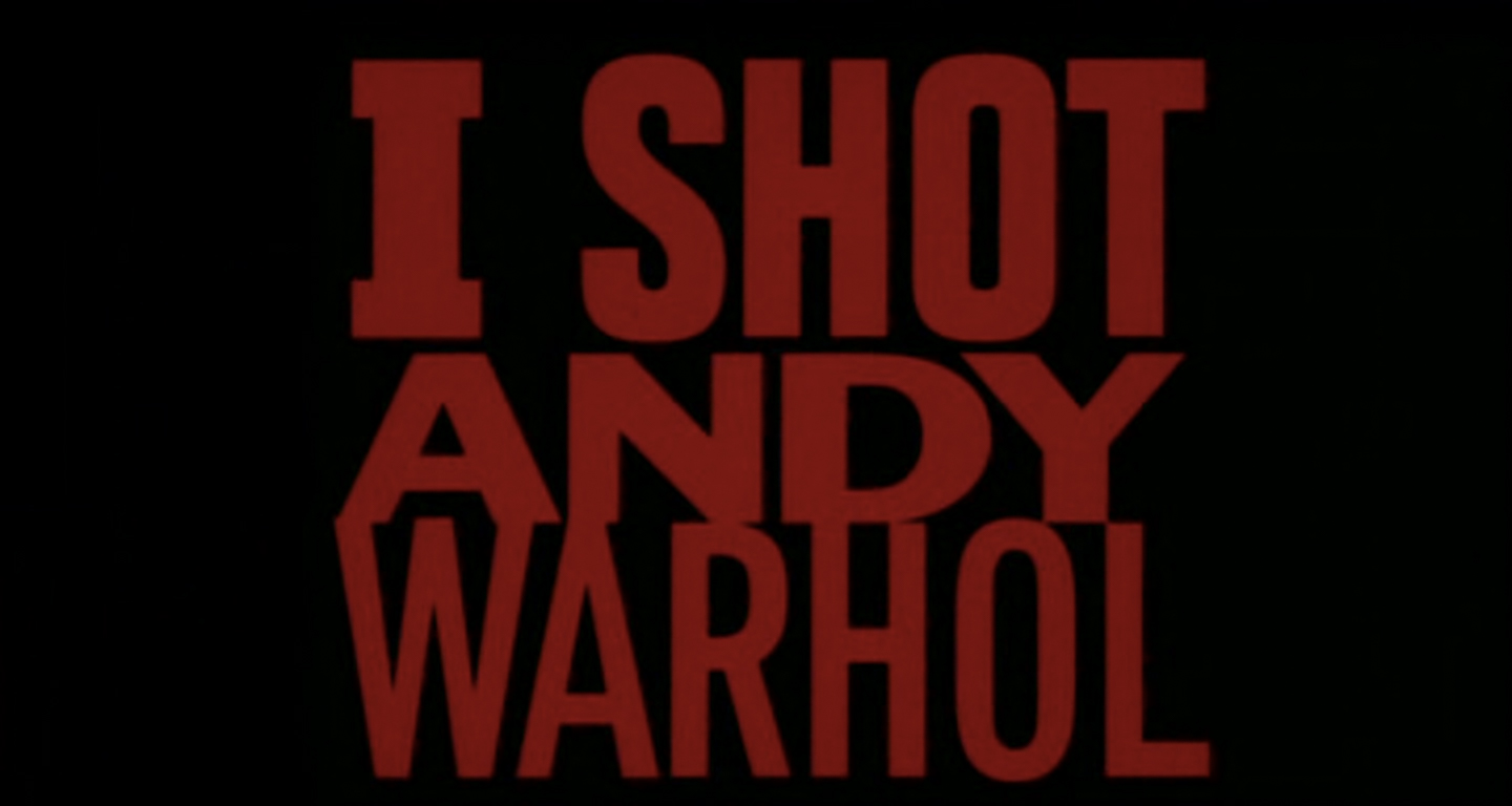 I SHOT ANDY WARHOL (1996)